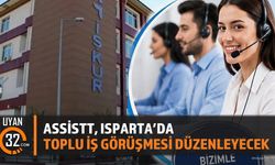 ASSİSTT, ISPARTA'DA TOPLU İŞ GÖRÜŞMESİ DÜZENLEYECEK