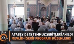 Atabey'de 15 Temmuz Şehitleri Mevlid-i Şerif İle Anıldı