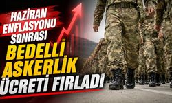 Bedelli Askerlikte Şok Zam! Ödenecek Tutar Değişti