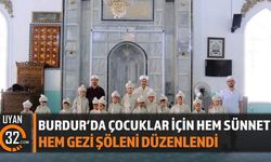 Burdur'da Çocuklar İçin Hem Sünnet Hem Gezi Şöleni