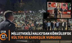 CHP'li Halıcı, 33. Körküler Kültür, Turizm ve Kardeşlik Festivali'nde
