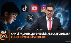 CHP’li Yalım Halıcı’dan Dijital Platformlara Çocuk Güvenliği Soruları
