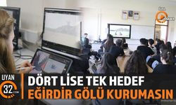 Dört Lise Tek Hedef; Eğirdir Gölü Kurumasın