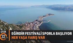 Eğirdir Festivali Sporla Başlıyor: Her Yaşa Yarış Var