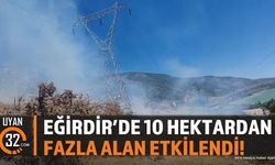 Eğirdir'de 10 Hektardan Fazla Alan Etkilendi