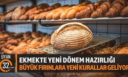 Ekmekte Yeni Dönem Hazırlığı: Büyük Fırınlara Yeni Kurallar Geliyor