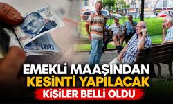 Emekli maaşlarından kesinti yapılacak: İşte yeni uygulamanın detayları