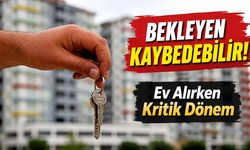 Ev Alacaklar Bu Hatayı Yapmayın! Uzmanlar: En Büyük Yanlış Faiz Düşmesini Beklemek