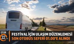 Festival İçin Ulaşım Düzenlemesi: Son Otobüs Seferi 01.00'e Alındı