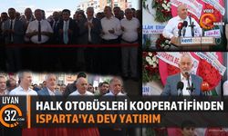 Halk Otobüsleri Kooperatifinden Isparta'ya Dev Yatırım