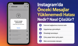 Instagram'da "Önceki Mesajlar Yüklenemedi" Hatası Neden Olur? Çözüm İçin Neler Yapılabilir?