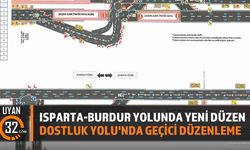 Isparta-Burdur Dostluk Yolu'nda Trafik Akışı Değişti