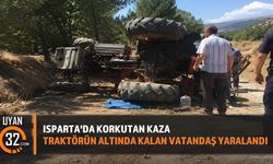 Isparta Gelendost'ta Traktör Kazası: Yaralı Hastaneye Kaldırıldı