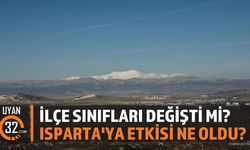 Isparta İlçelerinin Mülki İdare Sınıfı Değişti Mi? Resmî Gazete Detayları