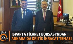 Isparta Tarımının İhracat Hedefleri Ankara'da Masaya Yatırıldı