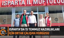 Isparta'da 15 Temmuz Hazırlıkları Masaya Yatırıldı