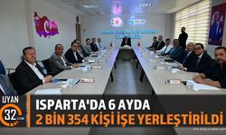 Isparta'da 6 Ayda 2 Bin 354 Kişi İşe Yerleştirildi