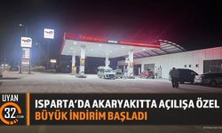 Isparta'da Akaryakıtta Açılışa Özel İndirim