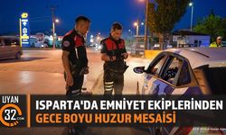 Isparta'da Emniyet Ekiplerinden Kapsamlı Huzur ve Güven Denetimi