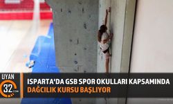 Isparta'da GSB Spor Okulları Kapsamında Dağcılık Kursu Başlıyor