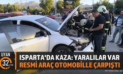 Isparta'da Resmi Araç ile Otomobil Çarpıştı: 2 Yaralı