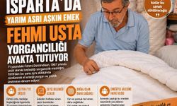 Isparta'da Yarım Asrı Aşkın Emek: Yorgancılığı Ayakta Tutuyor