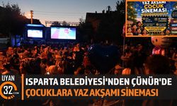 Isparta'da Yaz Akşamları Çocuk Sinemasıyla Şenleniyor