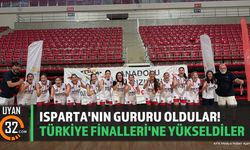 Isparta'nın Gururu Oldular! Türkiye Finalleri'ne Yükseldiler
