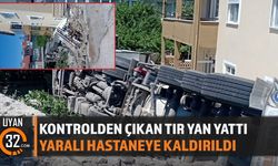Kontrolden Çıkan TIR Yan Yattı, 1 Kişi Hastanelik Oldu