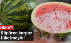 Karpuz Kesince Köpürüyor mu? Uzmanların Uyardığı Belirtiye Dikkat
