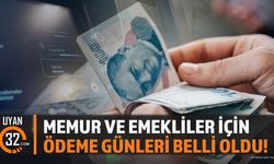 Memur ve Emekliler İçin Ödeme Günleri Belli Oldu!
