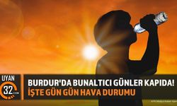 Meteoroloji Uyardı: Burdur'da Kavurucu Sıcaklar Başlıyor!