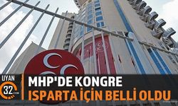 MHP Isparta İl Ve İlçe Kongre Takvimi Açıklandı: İşte Detaylar