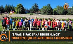 'Sanalı Bırak, Saha Seni Bekliyor' Projesiyle Çocuklar Futbolla Buluşuyor