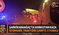 Şarkikaraağaç'ta Korkutan Kaza: Otomobil Traktöre Çarptı, 5 Yaralı