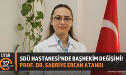 SDÜ Hastanesinde Görev Değişimi: Yeni Başhekim Sabriye Ercan