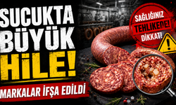 Sucukta Büyük Hile: O Markalar Tek Tek İfşa Oldu!