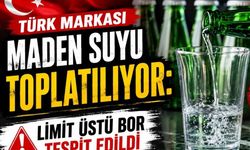 Türk Marka Maden Suyu Raflardan Toplatılıyor
