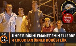 Umre Birikimi Emanet Emin Ellerde: 4 Çocuktan Örnek Dürüstlük
