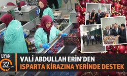 Vali Abdullah Erin'den Isparta Kirazına Yerinde Destek