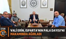 Vali Erin, Isparta'nın Pala Dayısı'nı Makamında Ağırladı