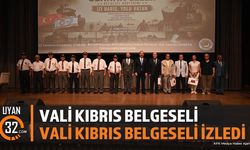 Vali Erin, Kıbrıs Barış Harekâtı Belgeselini İzledi
