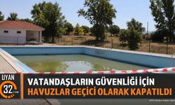 Vatandaşların Güvenliği İçin Havuzlar Geçici Olarak Kapatıldı