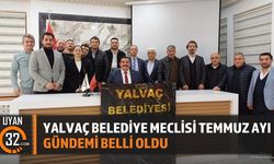 Yalvaç Belediye Meclisi Temmuz Ayı Gündemi Belli Oldu