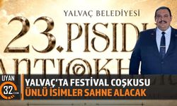 Yalvaç, 6 Gün Boyunca Kültür ve Sanatın Merkezi Olacak