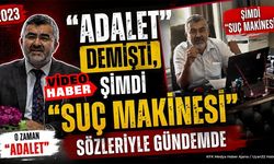 'Adalet' Demişti, Şimdi 'Suç Makinesi' Sözleriyle Gündemde