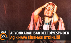 Afyonkarahisar Belediyesi'nden Açık Hava Sineması Etkinliği