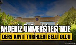 Akdeniz Üniversitesi’nde Ders Kayıt Tarihleri Belli Oldu