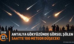 Antalya Gökyüzünde Görsel Şölen: Saatte 100 Meteor Düşecek!