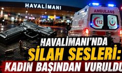 Antalya Havalimanı'nda Silahlı Saldırı: Kadın Ağır Yaralandı